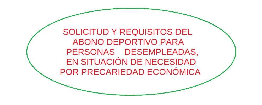 Imagen Solicitud y Requisitos del Abono Deportivo para Personas Desempleadas, en situación de necesidad por precariedad económica y riesgo de exclusión social