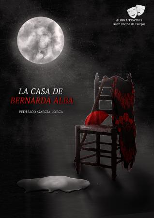 TEATRO. ÁGORA TEATRO:"LA CASA DE BERNARDA ALBA"