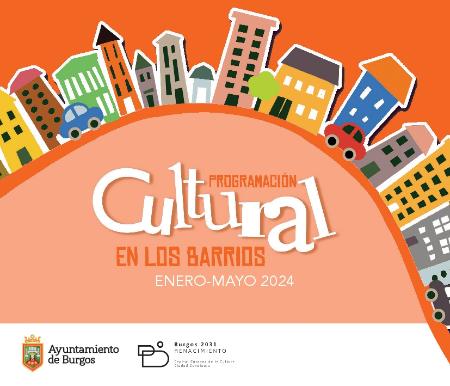 PROGRAMACION CULTURAL EN LOS BARRIOS