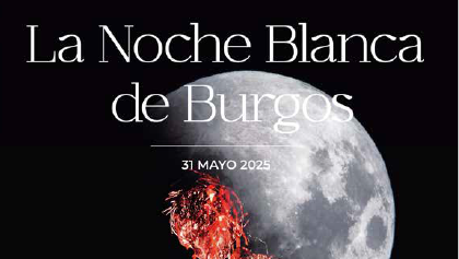 Image PROGRAMA "LA NOCHE BLANCA DE BURGOS" - 31 MAYO 2025